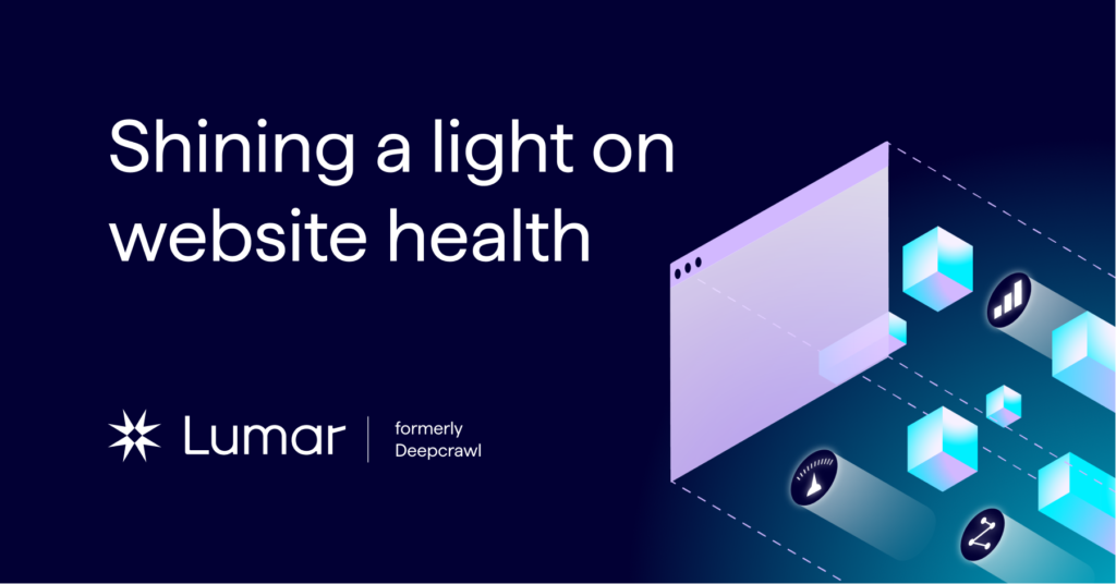 Lumar maintaining your site's technical health