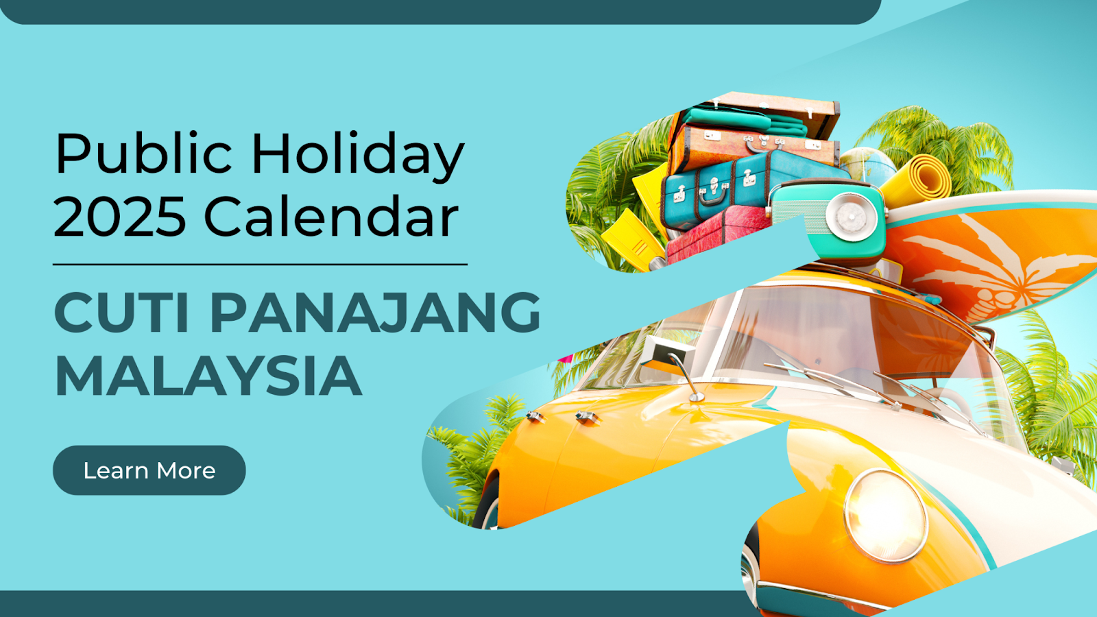 Plan Your Malaysia Public Holiday 2025 for Long Vacations and Short