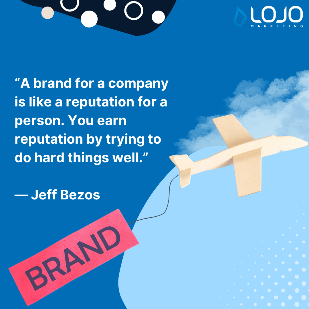 Quote on branding (“A brand for a company is like a reputation for a person. You earn reputation by trying to do hard things well.”)