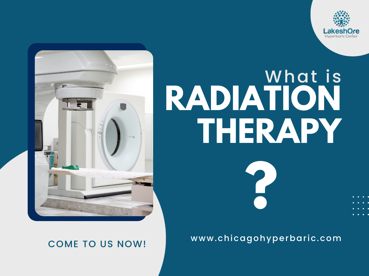 Using Hyperbaric Oxygen Therapy to Treat Delayed Radiation Injuries