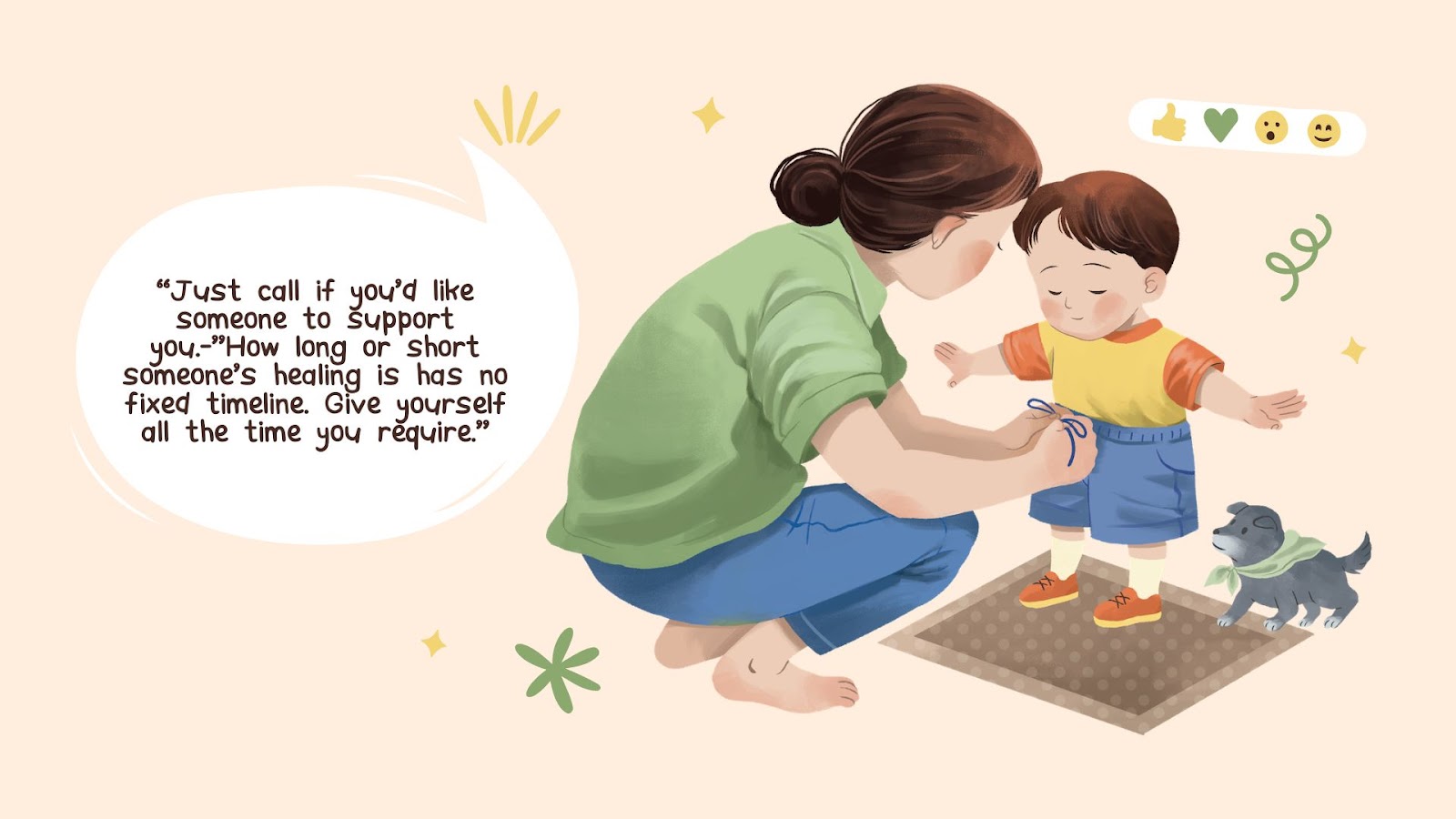 -“Just call if you’d like someone to support you.-”How long or short someone’s healing is has no fixed timeline. Give yourself all the time you require.”