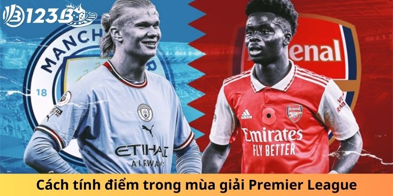 Cách tính điểm trong mùa giải Premier League