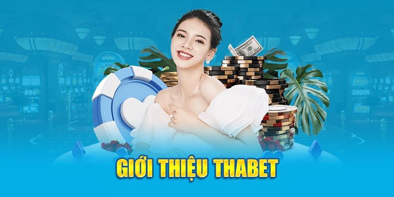 Giới thiệu về THABET