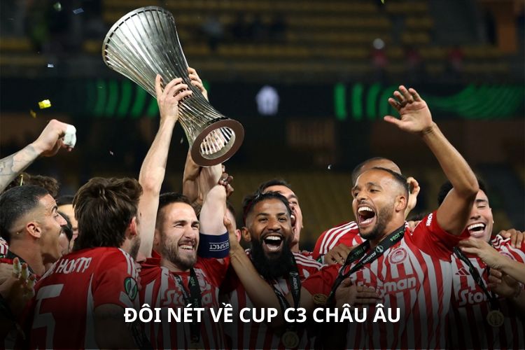 Đôi nét về</em><strong><em> Cup C3 châu Âu