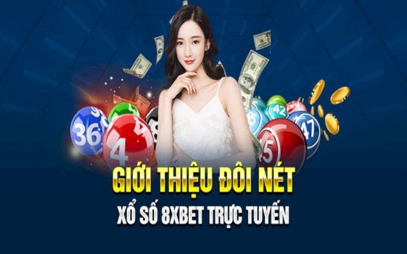 Xổ số 8xbet - Đặt cược dễ dàng, nhận thưởng ngay mỗi ngày-1