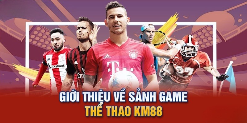 Thể thao km88 là gì?