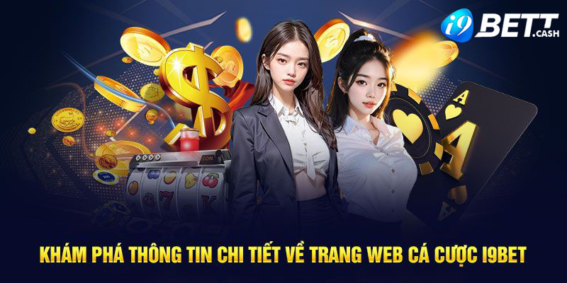 Giới thiệu chi tiết về nhà cái i9BET