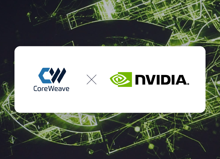 CoreWeave + NVIDIA — CoreWeave