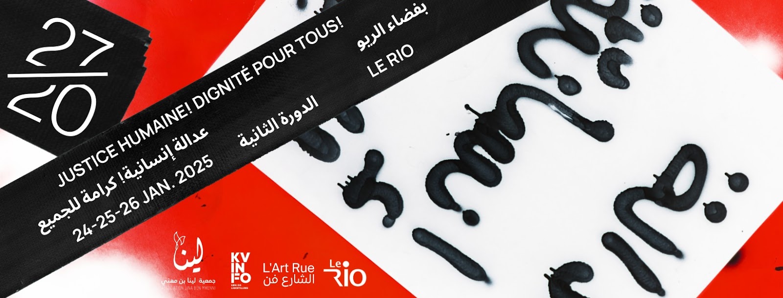 May be an illustration of ?text that says '??? <O HUMAINE! ????? 2> DIGNITÉPOURTOUS! TOUS! ????? LERIO ????? ???? ? POUR RIO DIGNITE DIGNITÉ ????????????? ?????? LE ??????? ??????? 2025 ????? ?????? JUSTICE 24-25-26JAN.2 JAN. L'ArtRue L'Art Rue ?? ??????_?? RIO Le ?? ??? ????? ???? ????? =O ???????'?