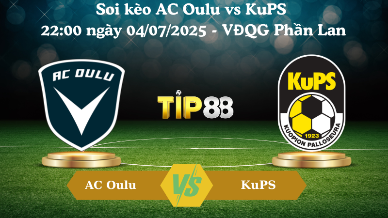 Soi kèo AC Oulu vs KuPS 22:00 ngày 04/07/2025
