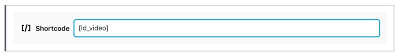 LearnDash ld_video in shortcode block