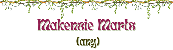 Images of vines over a banner reading "Makenzie Marts" in purple text and "(any)" in dark-green text. 