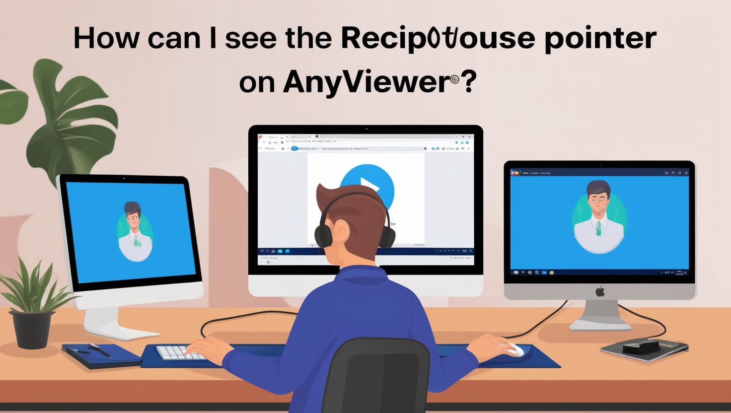 How Can I See the Recipients Mouse Pointer on AnyViewer