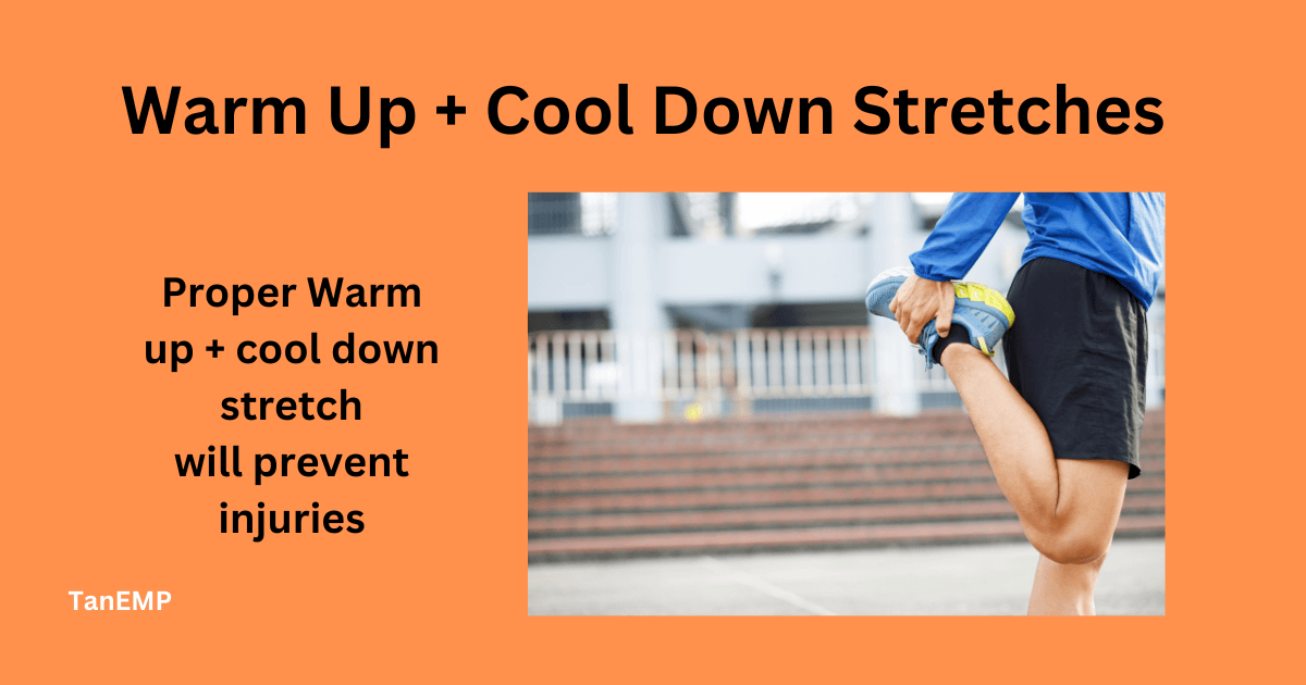 warm up + cool down stretches