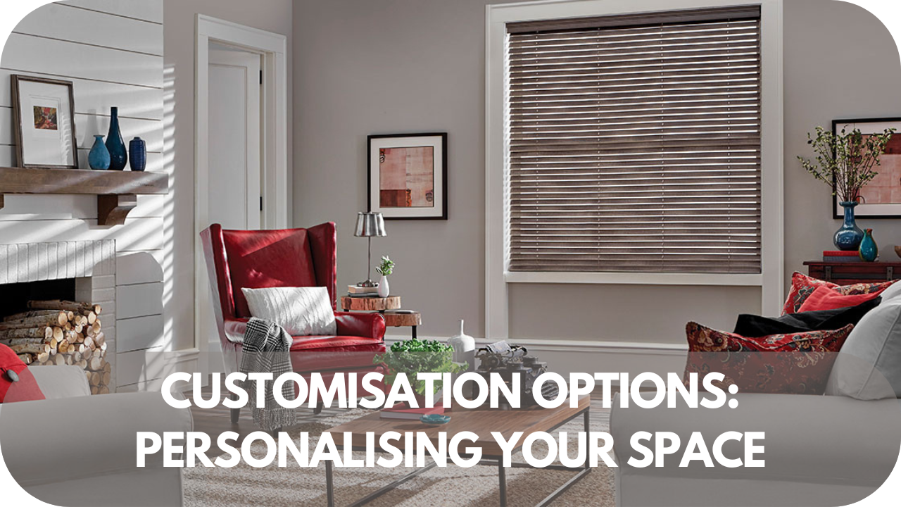 Curtains vs. blinds: customizing your home’s style.