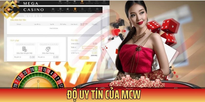 Độ uy tín của MCW đã được cộng đồng bet thủ khẳng định