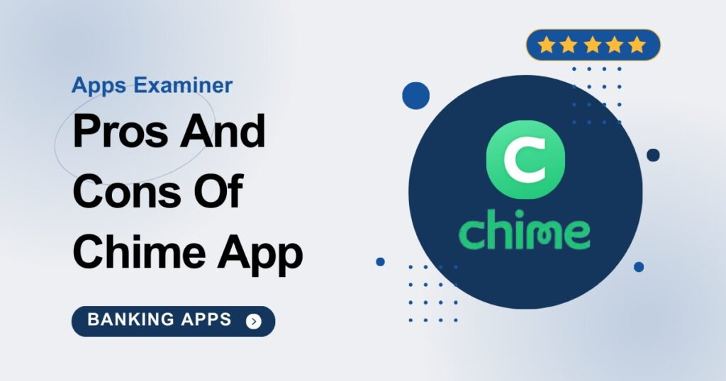 Pros And Cons Of Chime App