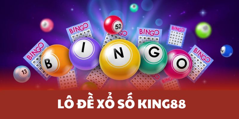 Game lô đề và xổ số hấp dẫn tại KING88