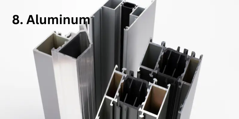 8. Aluminum