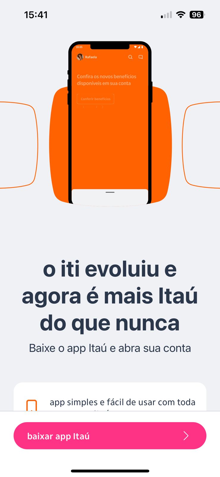Página inicial do aplicativo Iti Itau escrito “o iti evoluiu e agora é mais itaú do que nunca. Baixe o app Itaú e abra sua conta.” 