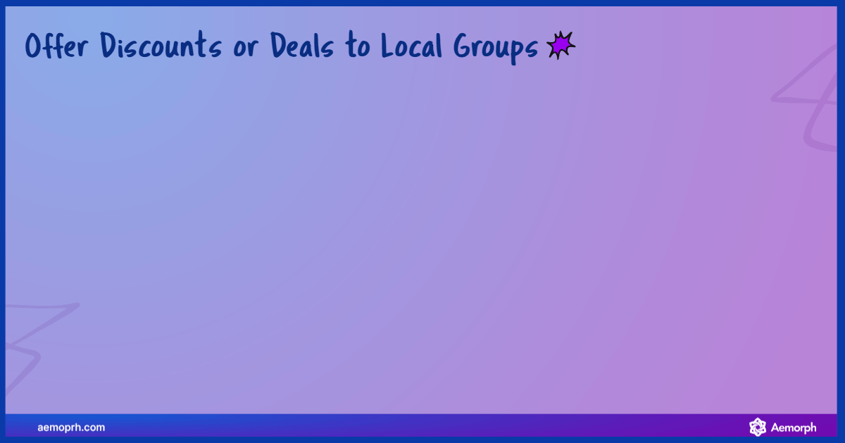 Business offering discounts to local groups and earning backlinks.