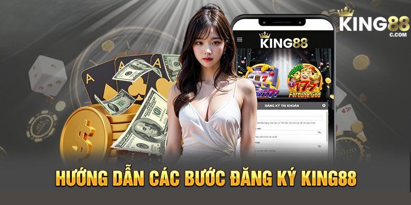 Chọn đăng ký nhà cái King88 để tạo tài khoản