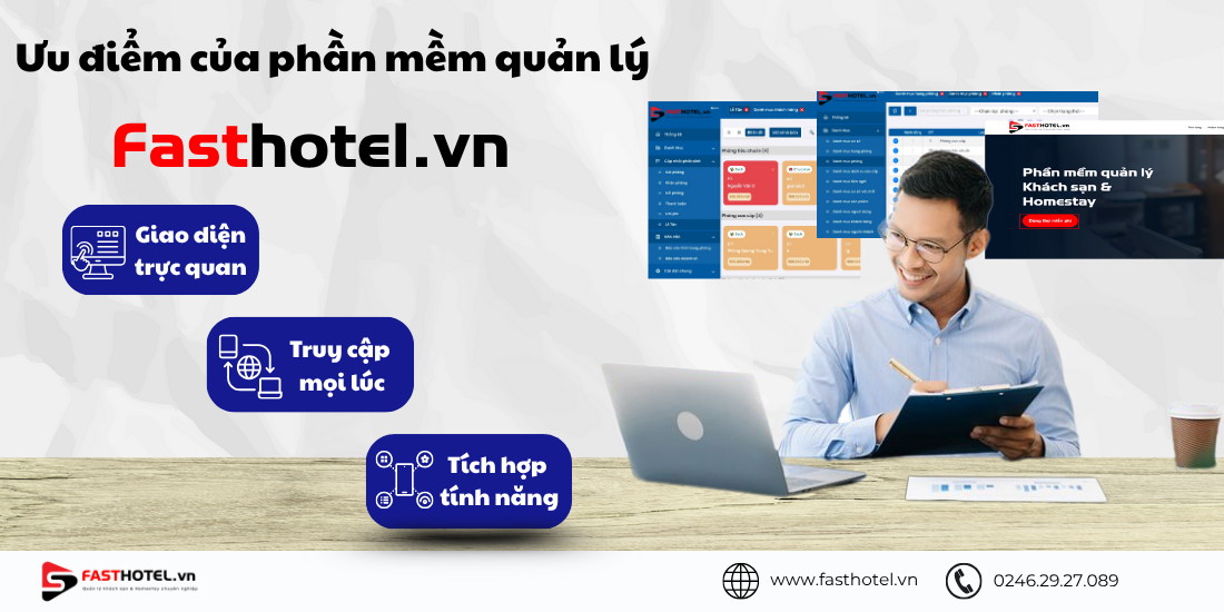 Những ưu điểm nổi bật của phần mềm quản lý Fasthotel.vn