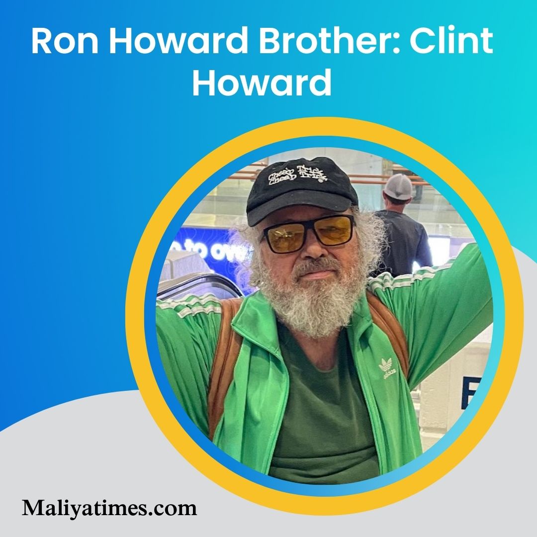 Ron Howard Brother Clint Howard