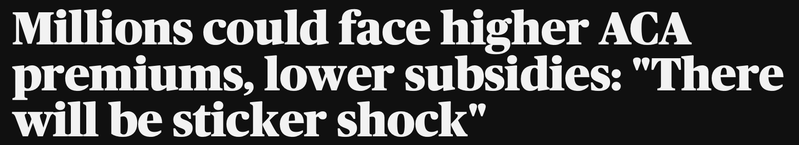 Headline: Millions could face higher ACA premiums, lower subsidies: "There will be sticker shock"