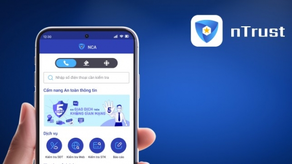 nTrust ứng dụng phòng chống lừa đảo trực tuyến do Hiệp hội An ninh mạng quốc gia phát triển.