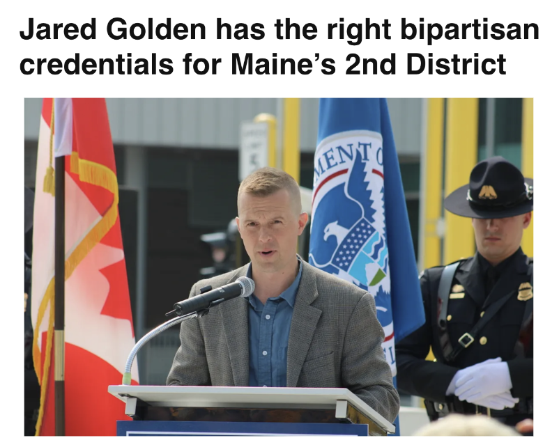 "Jared Golden has the right bipartisan credentials for Maine's 2nd District"