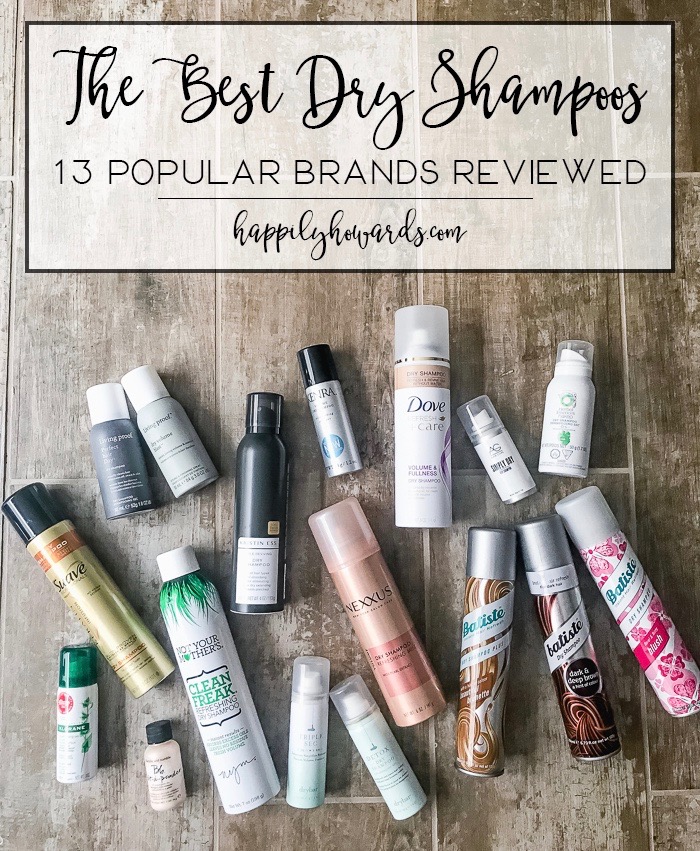 The Best Dry Shampoos || 13 Popular Brands Reviewed via Happily Howards