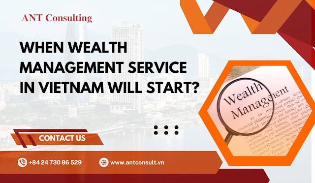 When Wealth Management service in Vietnam will start