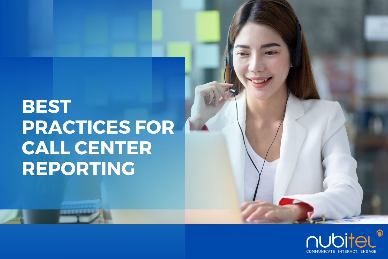 best practices for efficient call center reporting


