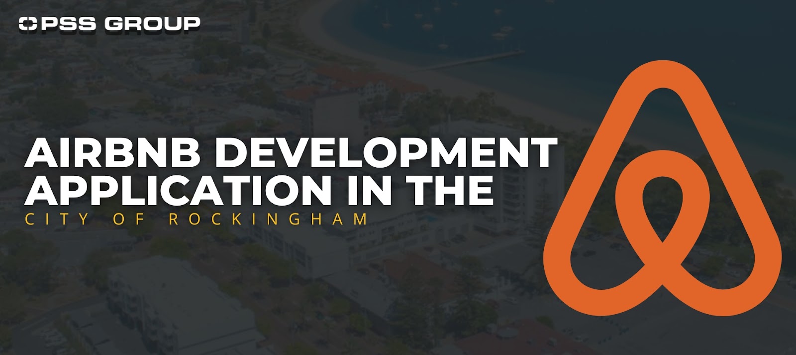 Building Applications in the City of Rockingham: Airbnb Development Application in the City of Rockingham