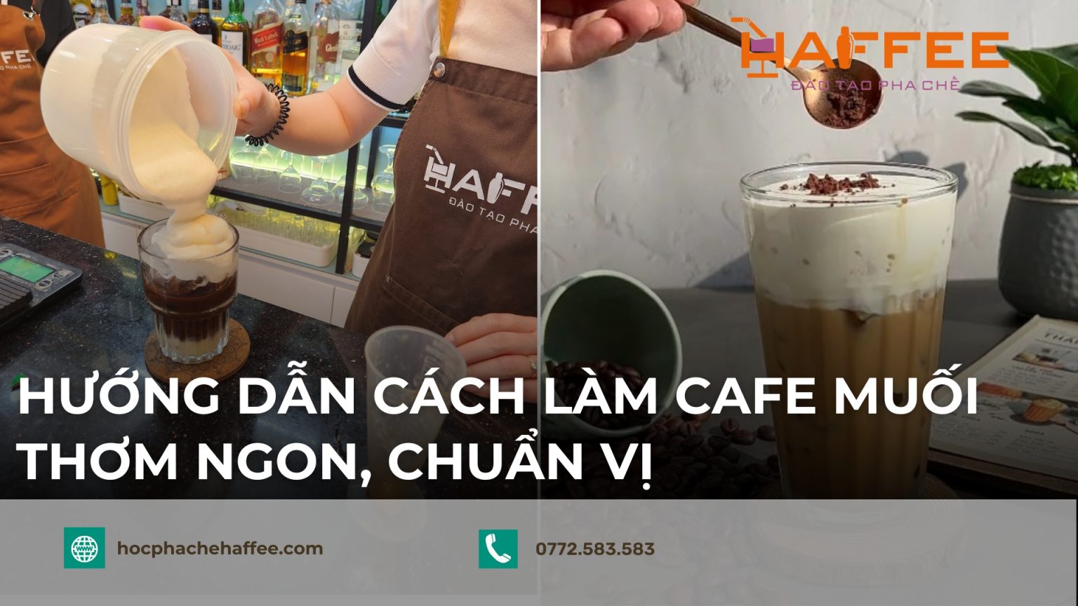 Hướng dẫn cách làm cafe muối thơm ngon, chuẩn vị