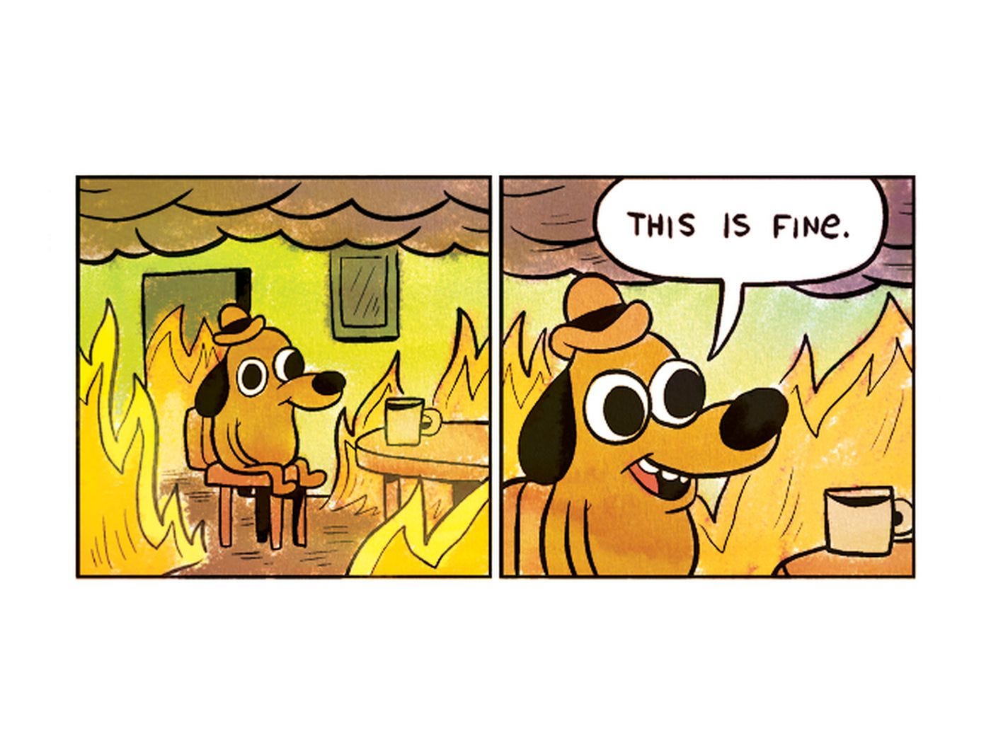 this is fine meme