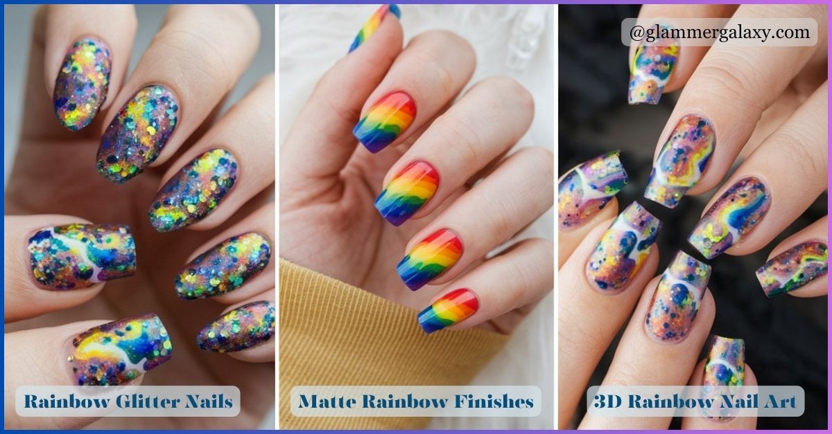 Three styles of nail art featuring rainbow colors and glitter on a collage background.