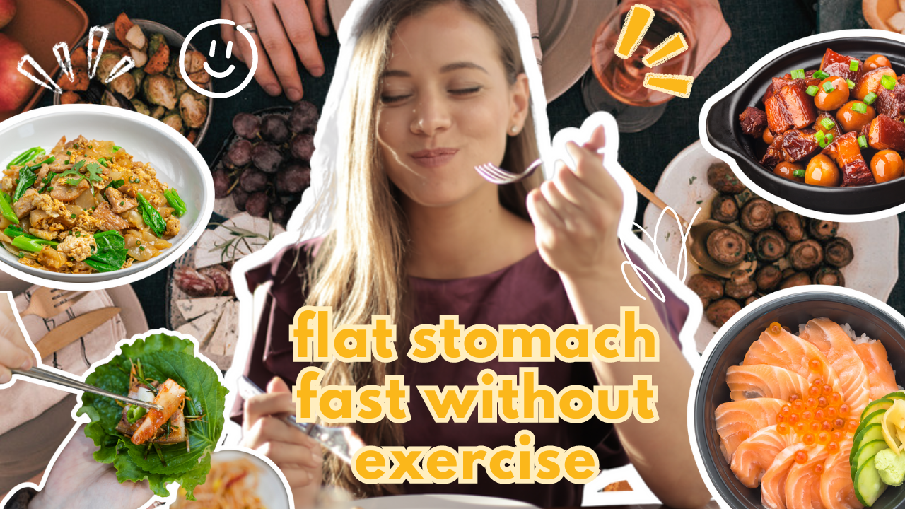 How to get a flat stomach fast without exercise