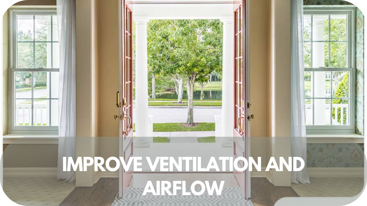 Better airflow for a fresher, more comfortable home.