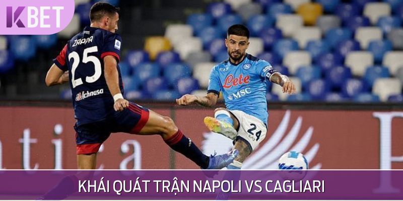 Sơ lược về Napoli vs Cagliari