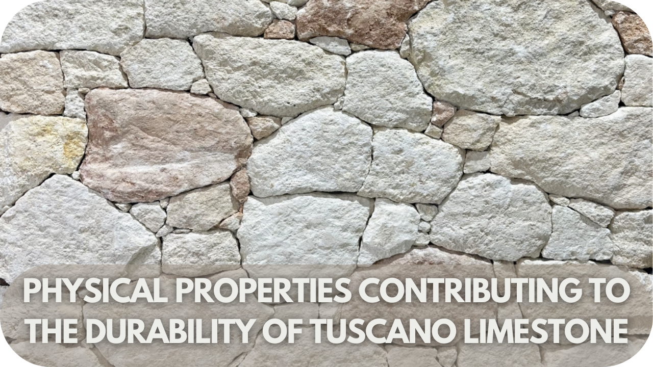 Explore the physical properties of Tuscano Limestone that enhance its long-lasting durability.