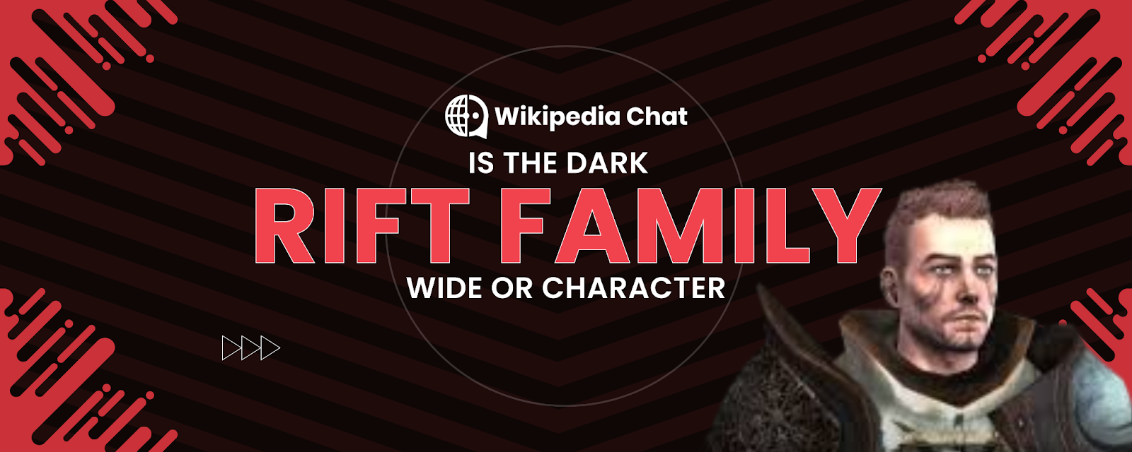 is the dark rift family wide or character