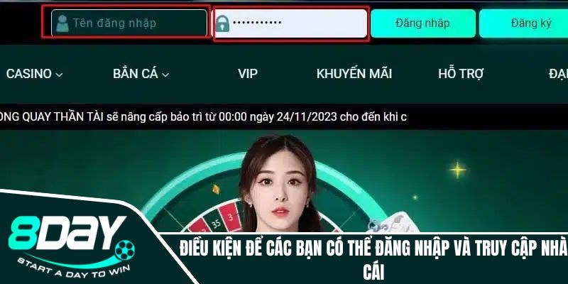 Hội viên cần nắm rõ các điều kiện để đăng nhập 8day thành công
