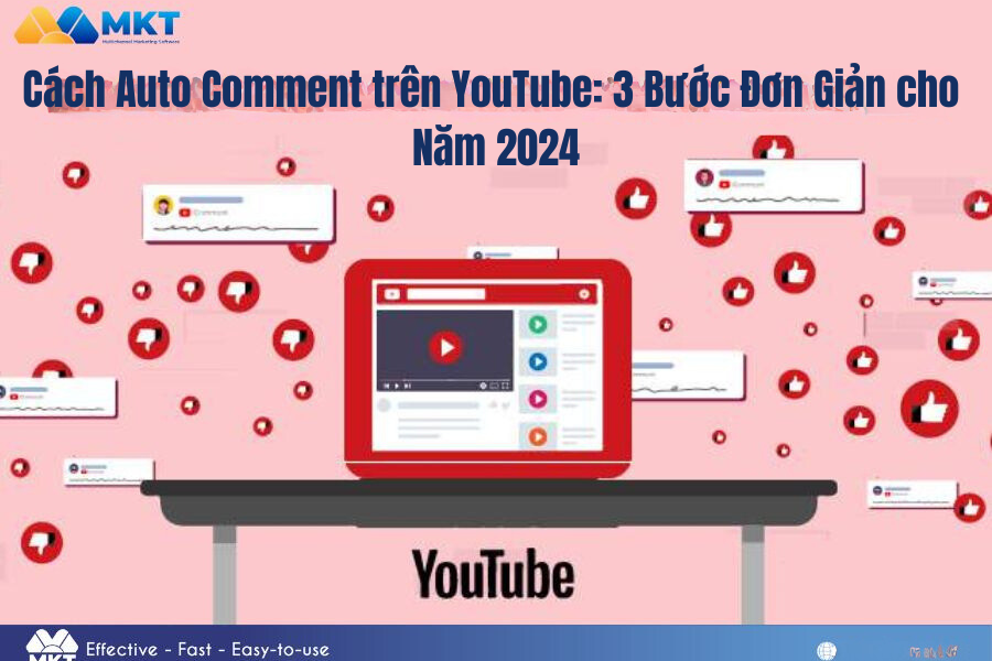 Cách Auto Comment trên YouTube Đơn Giản cho Năm 2024