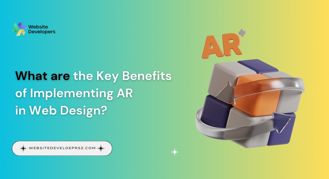 What are the Key Benefits of Implementing AR in Web Design?