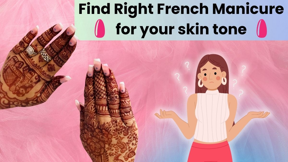 graphic showing girl confused to choose right french manicure according to her skin tone