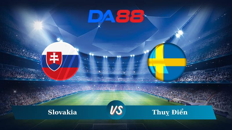 Soi kèo Slovakia vs Thụy Điển 01h45 ngày 12/10/2024