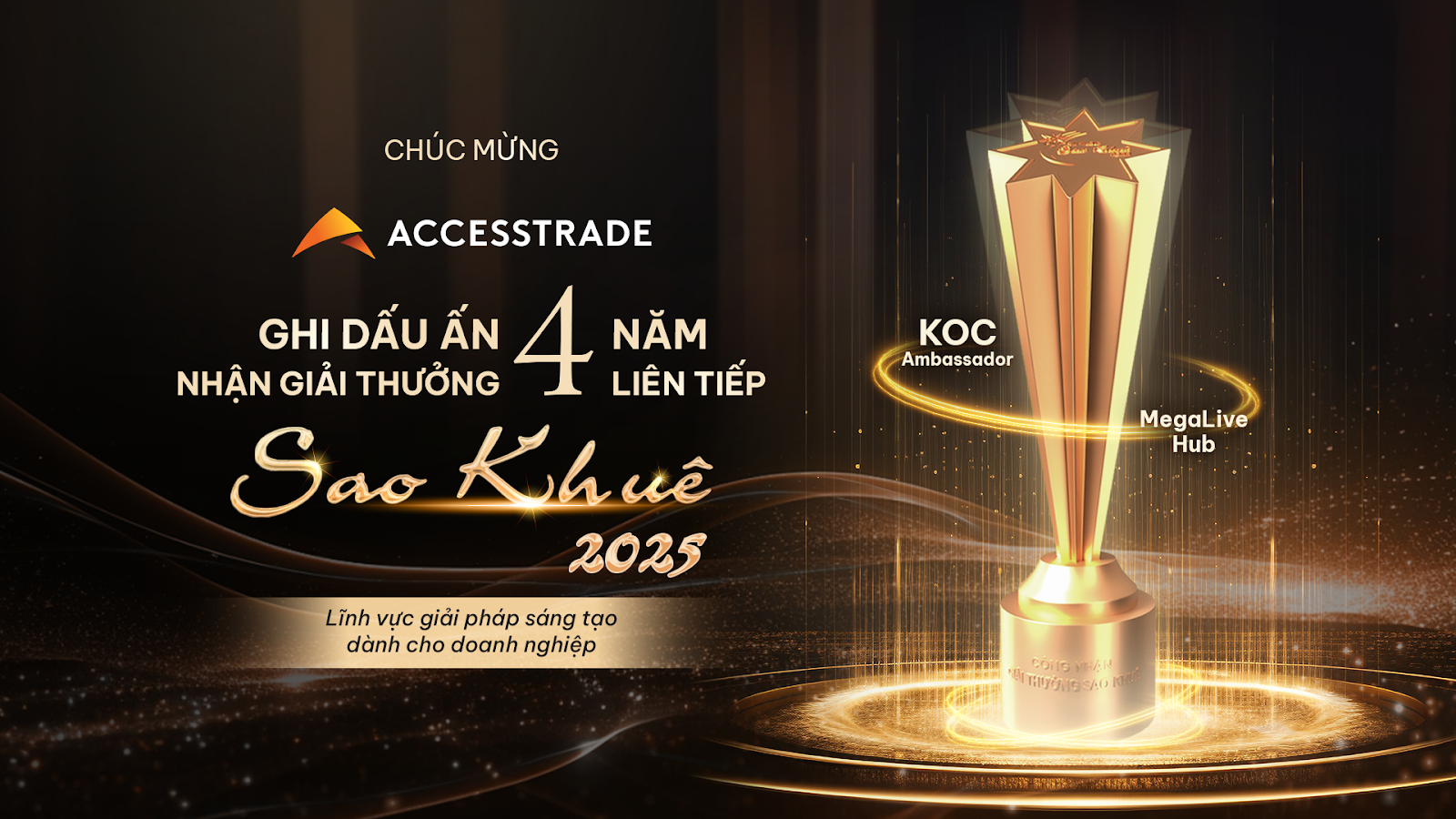 ACCESSTRADE & hành trình 4 năm viết tiếp câu chuyện sáng tạo cùng Giải thưởng Sao Khuê