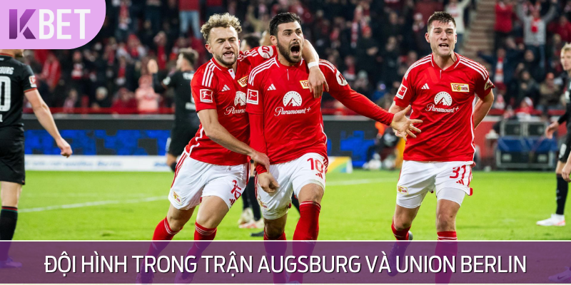 Đội hình chính của Augsburg và Union Berlin